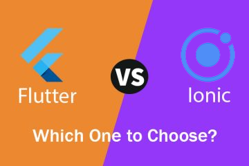 Flutter vs. Ionic Which Hybrid Framework to Pick for Your Project